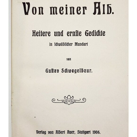 1906 German Poetry Von Meiner Alb Gustav Schwegelbaur 1st Edition Antique Rare - Picture 3 of 5